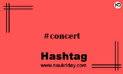 CONCERT Hashtag for Instagram