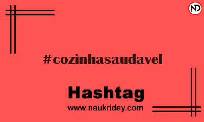 COZINHASAUDAVEL Hashtag for Instagram