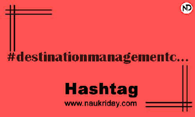 DESTINATIONMANAGEMENTCOMPANY Hashtag for Instagram