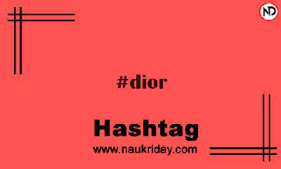 DIOR Hashtag for Instagram