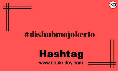 DISHUBMOJOKERTO Hashtag for Instagram