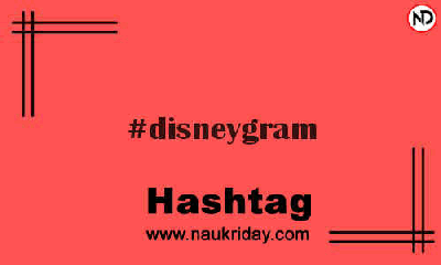 DISNEYGRAM Hashtag for Instagram