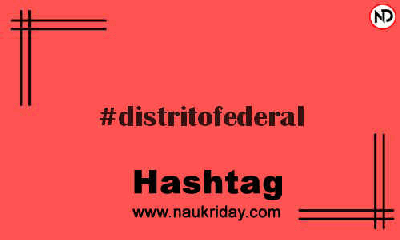 DISTRITOFEDERAL Hashtag for Instagram