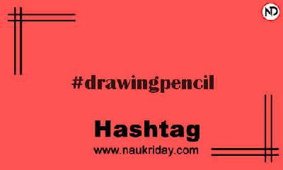 DRAWINGPENCIL Hashtag for Instagram