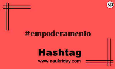 EMPODERAMENTO Hashtag for Instagram