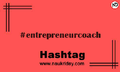 ENTREPRENEURCOACH Hashtag for Instagram