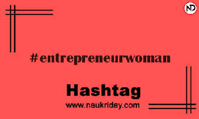 ENTREPRENEURWOMAN Hashtag for Instagram