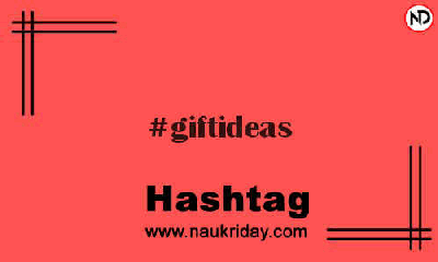 GIFTIDEAS Hashtag for Instagram