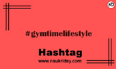 GYMTIMELIFESTYLE Hashtag for Instagram