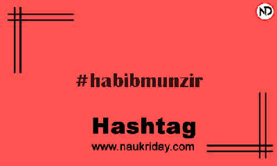 HABIBMUNZIR Hashtag for Instagram