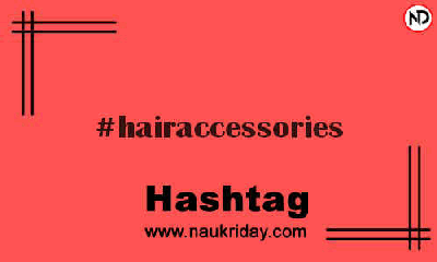 HAIRACCESSORIES Hashtag for Instagram