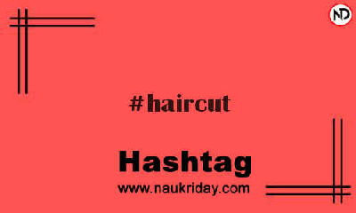 HAIRCUT Hashtag for Instagram