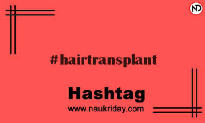 HAIRTRANSPLANT Hashtag for Instagram