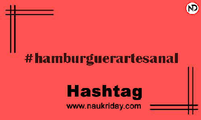 HAMBURGUERARTESANAL Hashtag for Instagram