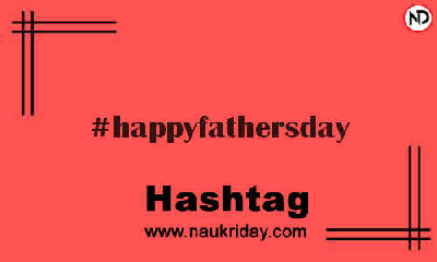 HAPPYFATHERSDAY Hashtag for Instagram