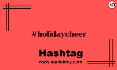 HOLIDAYCHEER Hashtag for Instagram