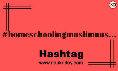 HOMESCHOOLINGMUSLIMNUSANTARA Hashtag for Instagram