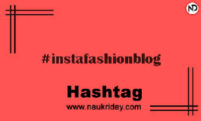 INSTAFASHIONBLOG Hashtag for Instagram