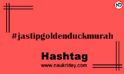 JASTIPGOLDENDUCKMURAH Hashtag for Instagram