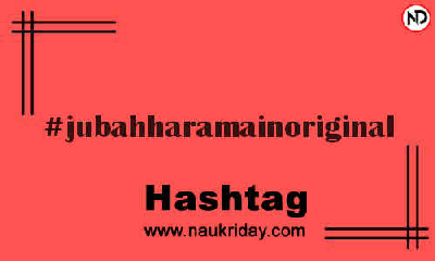 JUBAHHARAMAINORIGINAL Hashtag for Instagram