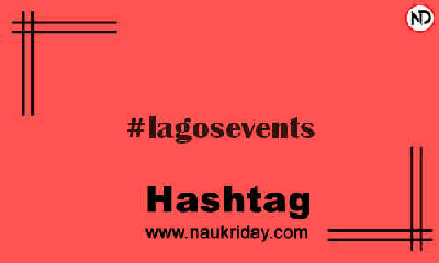 LAGOSEVENTS Hashtag for Instagram