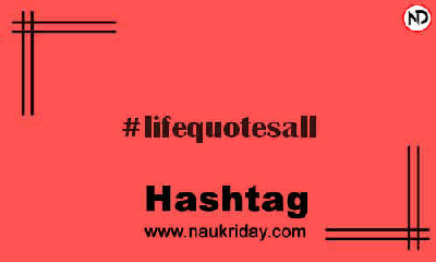 LIFEQUOTESALL Hashtag for Instagram