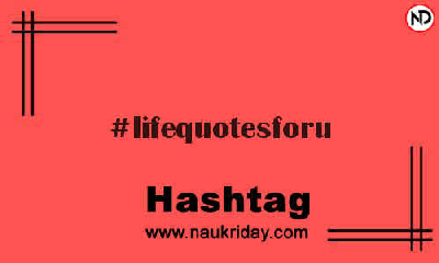 LIFEQUOTESFORU Hashtag for Instagram