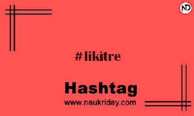 LIKITRE Hashtag for Instagram