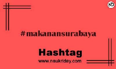 MAKANANSURABAYA Hashtag for Instagram