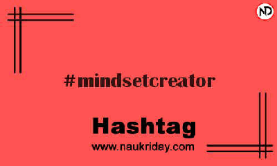 MINDSETCREATOR Hashtag for Instagram