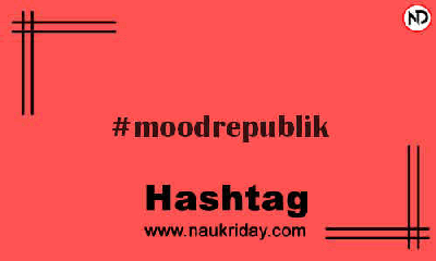 MOODREPUBLIK Hashtag for Instagram