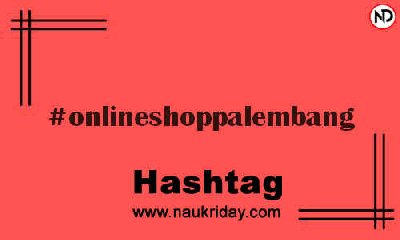 ONLINESHOPPALEMBANG Hashtag for Instagram