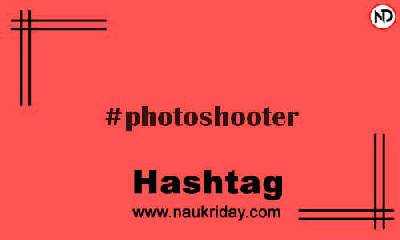 PHOTOSHOOTER Hashtag for Instagram