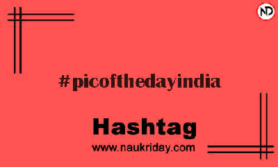 PICOFTHEDAYINDIA Hashtag for Instagram