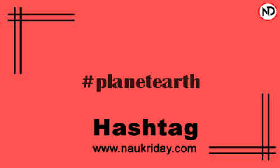 PLANETEARTH Hashtag for Instagram