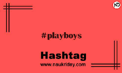 PLAYBOYS Hashtag for Instagram