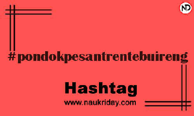 PONDOKPESANTRENTEBUIRENG Hashtag for Instagram