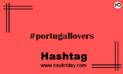 PORTUGALLOVERS Hashtag for Instagram