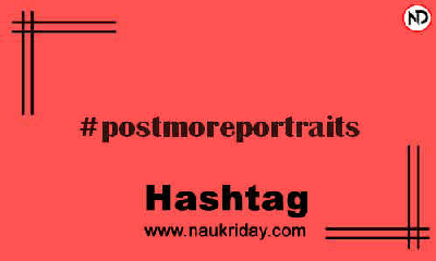 POSTMOREPORTRAITS Hashtag for Instagram