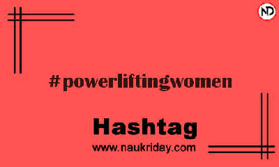 POWERLIFTINGWOMEN Hashtag for Instagram