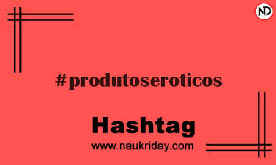 PRODUTOSEROTICOS Hashtag for Instagram