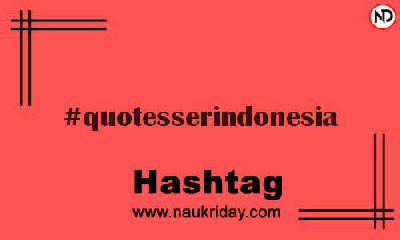 QUOTESSERINDONESIA Hashtag for Instagram