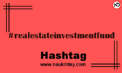 REALESTATEINVESTMENTFUND Hashtag for Instagram