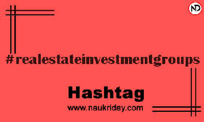 REALESTATEINVESTMENTGROUPS Hashtag for Instagram