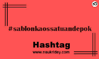 SABLONKAOSSATUANDEPOK Hashtag for Instagram