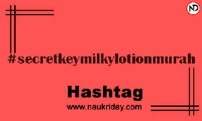 SECRETKEYMILKYLOTIONMURAH Hashtag for Instagram