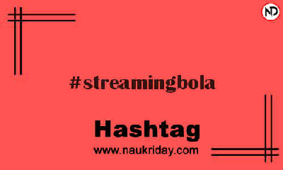 STREAMINGBOLA Hashtag for Instagram