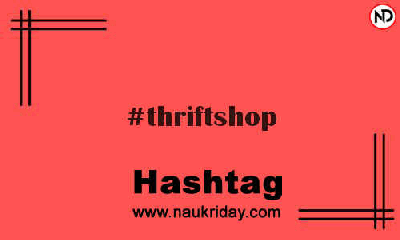 THRIFTSHOP Hashtag for Instagram