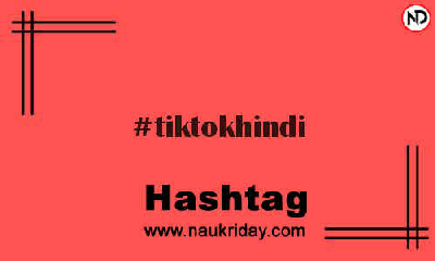 TIKTOKHINDI Hashtag for Instagram