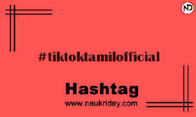 TIKTOKTAMILOFFICIAL Hashtag for Instagram